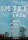 Konstrukcje stalowe Kominy Wieże Maszty